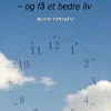 Lev i nuet: og få et bedre liv (Ebog, epub, Dansk) af Bjarne Toftegård