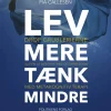 Lev mere tænk mindre (Lydbog, zip_mp3, Dansk) af Pia Callesen