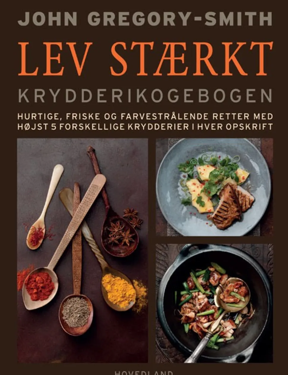 Lev stærkt: Krydderikogebogen. Hurtige, friske og farvestrålende retter med højst 5 f... (Bog, Indbundet, Dansk)