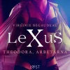 LeXuS: Theodora, Arbetarna - erotisk dystopi (Lydbog, zip_mp3, Svensk) af Virginie Bégaudeau
