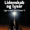 Lige under overfladen 11 - Lidenskab og lysår (Ebog, epub, Dansk) af Niels Kjærgaard