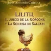 Lilith, el juicio de la Gorgona y La Sonrisa de Salgari (Lydbog, zip_mp3, Spansk) af Jose Antonio Cotrina