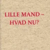 Lille mand, hvad nu? (Bog, Hardback, Dansk) af Hans Fallada