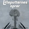 Lilleputternes oprør (Bog, Hæftet, Dansk) af Niels E. Nielsen