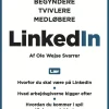 LinkedIn: En guide til begyndere, medløbere og tvivlere (Paperback, Dansk) af Ole Wejse Swarrer
