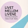 Livet mellem livene: Hypnoterapi trin for trin (Ebog, epub, Dansk) af Michael Newton