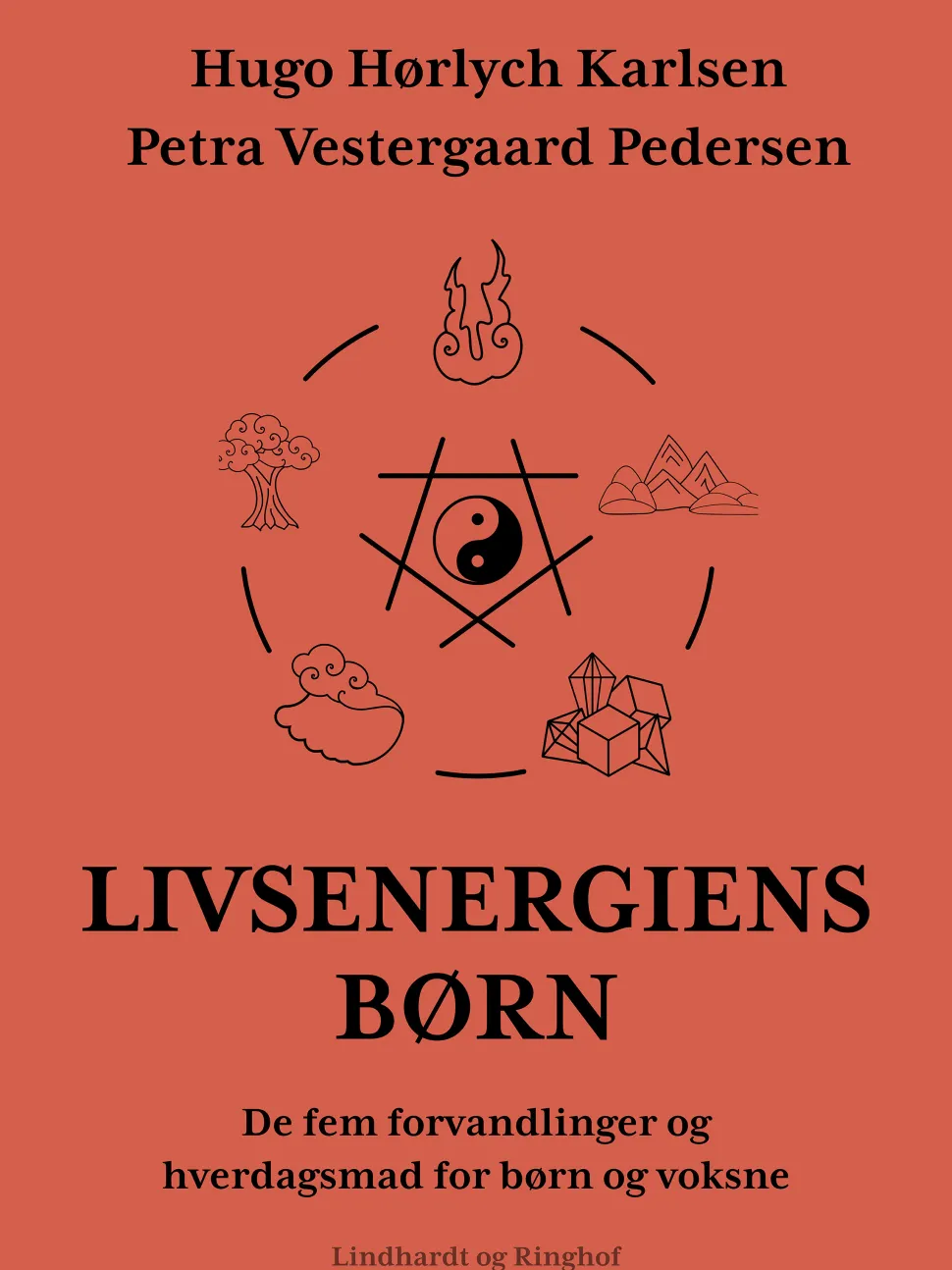 Livsenergiens børn. De fem forvandlinger og hverdagsmad for børn og voksne (Ebog, epub, Dansk) af Hugo Hørlych Karlsen