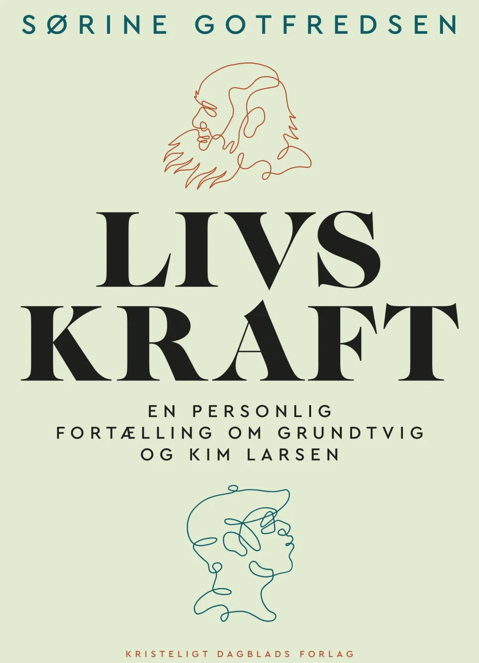 Livskraft: En personlig fortælling om Grundtvig og Kim Larsen (Hæftet, Dansk) af Sørine Gotfredsen