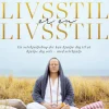Livsstil er en livsstil: En selvhjælpsbog der kan hjælpe dig til at hjælpe dig selv -... (Ebog, epub, Dansk)