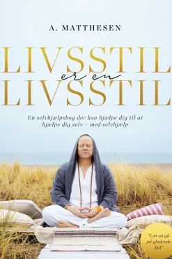 Livsstil er en livsstil: En selvhjælpsbog der kan hjælpe dig til at hjælpe dig selv -... (Ebog, epub, Dansk)