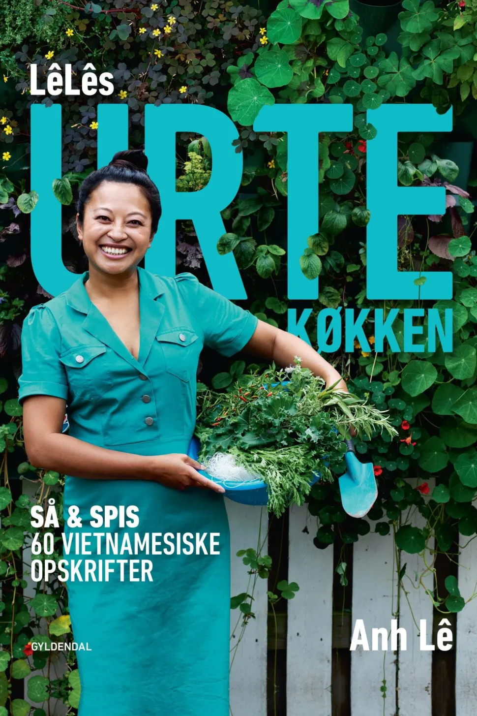 LêLês urtekøkken: Så & spis – 60 vietnamesiske opskrifter (Ebog, epub, Dansk) af Anh Lê