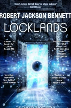 Locklands: the thrilling conclusion to the Founders Trilogy (Bog, Paperback / softback, Engelsk) af Robert Jackson Bennett