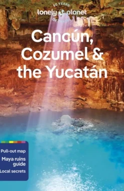Lonely Planet Cancun, Cozumel & the Yucatan (Bog, Paperback / softback, Engelsk) af Lonely Planet