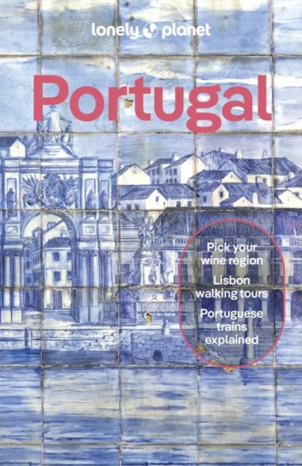 Lonely Planet Portugal: Detailed Itineraries | Travel Like a Local | Insider Tips | C... (Bog, Paperback / softback, Engelsk)