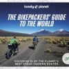 Lonely Planet The Bikepackers' Guide to the World (Bog, Hardback, Engelsk) af Lonely Planet
