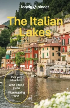 Lonely Planet The Italian Lakes: Detailed Itineraries | Travel Like a Local | Insider... (Bog, Paperback / softback, Engelsk)