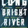 Long Bright River: an intense family thriller (Bog, Paperback / softback, Engelsk) af Liz Moore