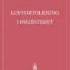 Lovfortolkning i Højesteret (Bog, Hæftet, Dansk) af Felix Holten Fröhlich