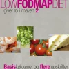 Low FODMAP diet – giver ro i maven 2: Basiskøkkenet og flere opskrifter (Ebog, epub, Dansk) af Stine Junge Albrechtsen
