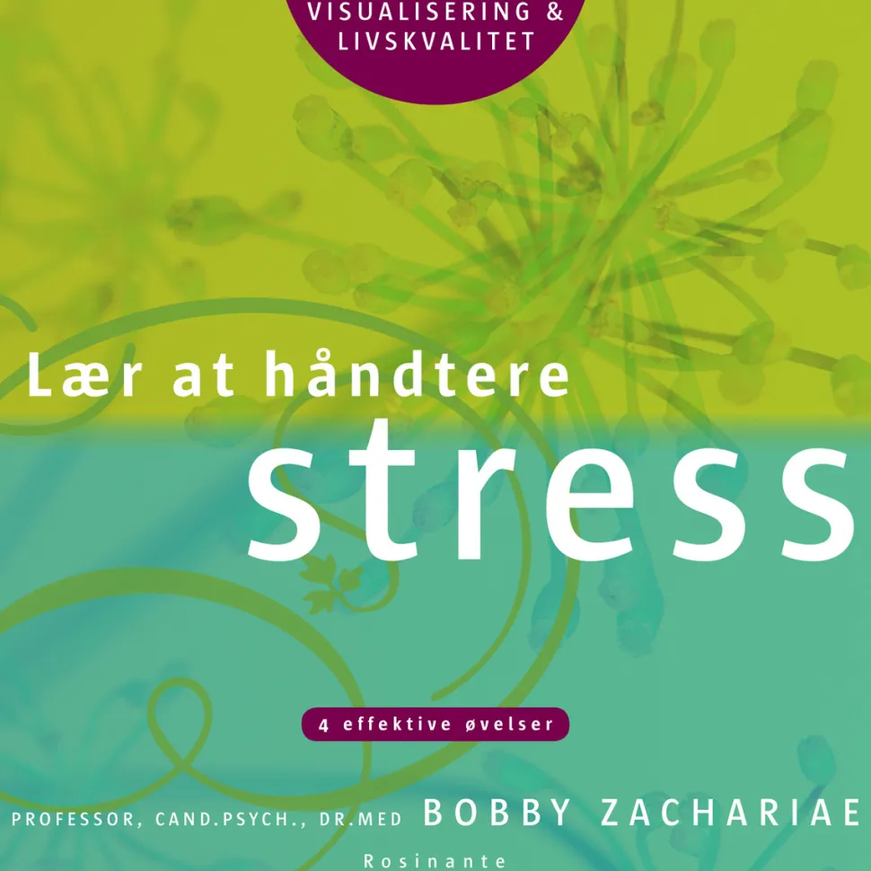 Lær at håndtere stress: 4 effektive øvelser (Lydbog, zip_mp3, Dansk) af Bobby Zachariae