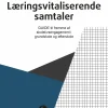 Læringsvitaliserende samtaler: - GUIDE til fremme af skolelivsengagement og kvalifice... (Ebog, epub, Dansk) af Jan Tønnesvang