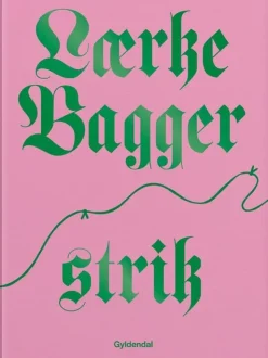 Lærke Bagger strik (Bog, Indbundet, Dansk) af Lærke Bagger