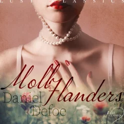 LUST Classics: Moll Flanders (Lydbog, zip_mp3, Engelsk) af Daniel Defoe