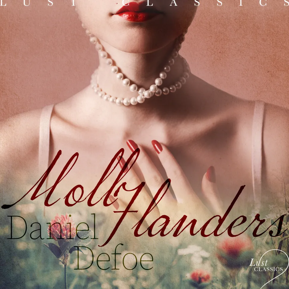 LUST Classics: Moll Flanders (Lydbog, zip_mp3, Engelsk) af Daniel Defoe