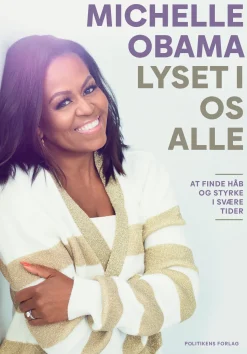 Lyset i os alle: At finde håb og styrke i svære tider (bog, indbundet, dansk) af Michelle Obama