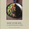 Mad over bål: en inspirationsbog til mad i det fri (Bog, Indbundet, Dansk) af Pernille Hoffmann Køppen