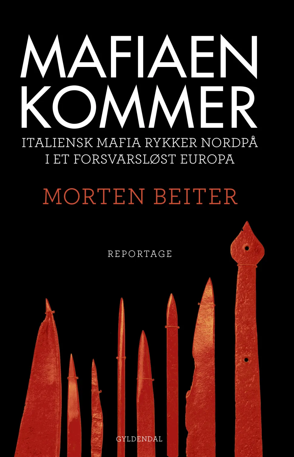 Mafiaen kommer: Italiensk mafia rykker nordpå i et forsvarsløst Europa (Lydbog, zip_mp3, Dansk) af Morten Beiter