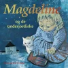 Magdeline og de underjordiske (Bog, Hardback, Dansk) af Anne Cirkola