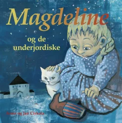 Magdeline og de underjordiske (Ebog, pdf, Dansk) af Anne Cirkola
