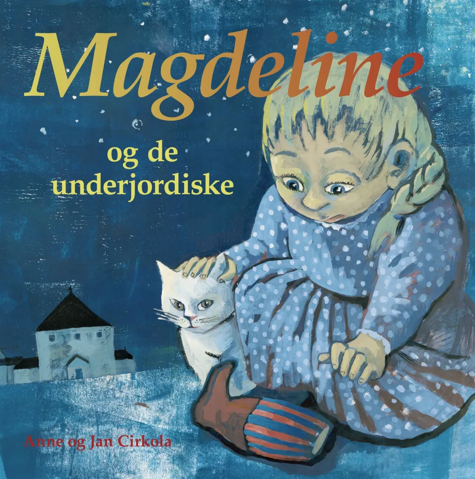 Magdeline og de underjordiske (Ebog, pdf, Dansk) af Anne Cirkola