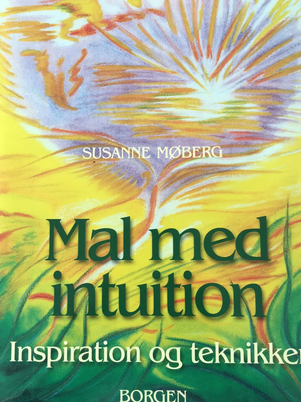 Mal med intuition: Inspiration og teknikker (Ebog, pdf, Dansk) af Susanne Møberg