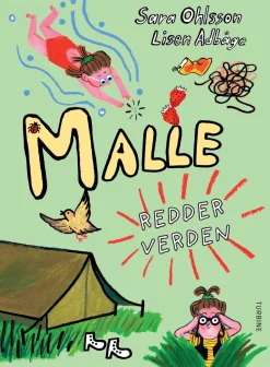 Malle redder verden (Bog, Hardback, Dansk) af Sara Ohlsson