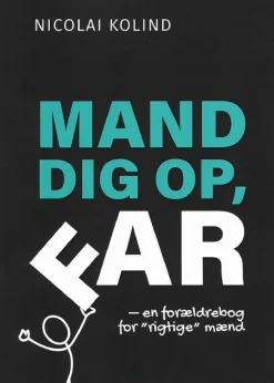 Mand dig op, Far (Bog, Paperback, Dansk) af Nicolai Kolind