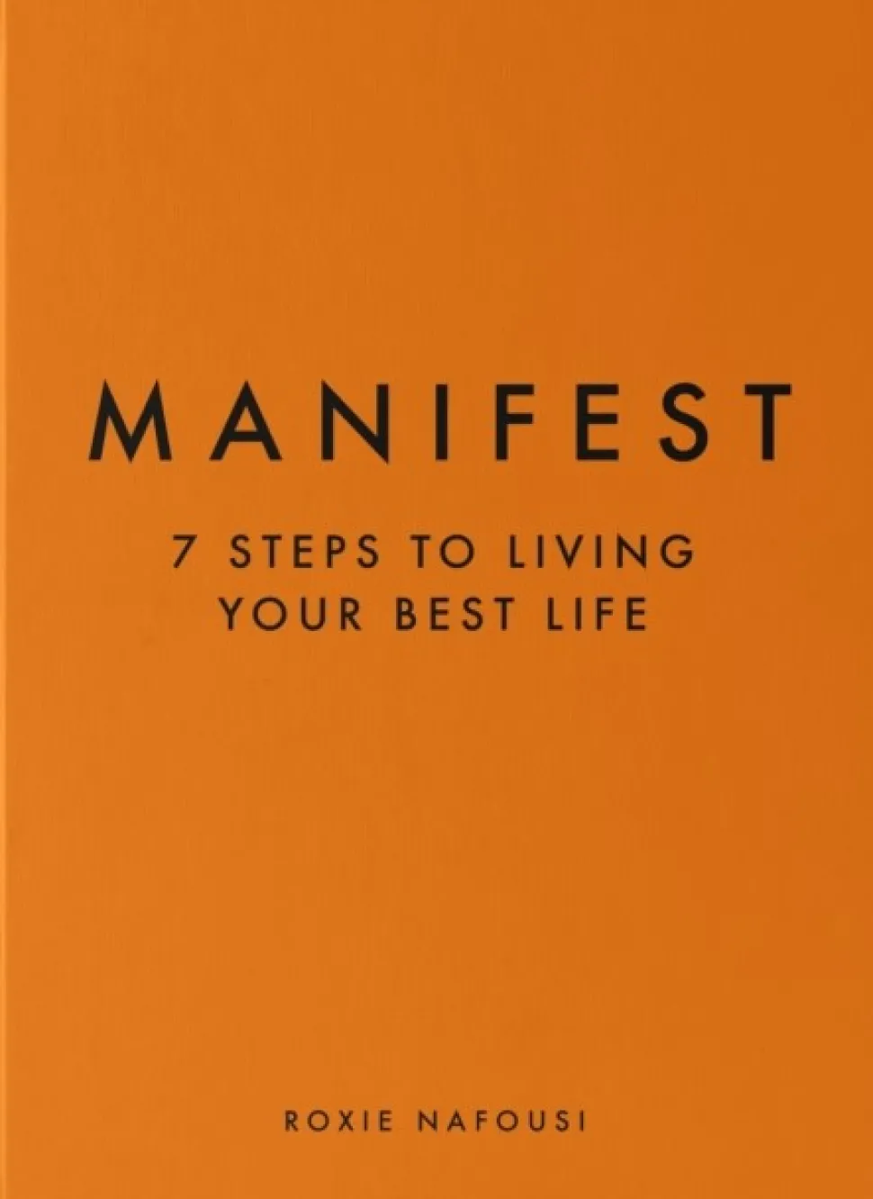 Manifest: The Sunday Times Bestseller (Bog, Hardback, Engelsk) af Roxie Nafousi
