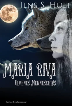 Maria Riva: Ulvenes Mennesketøs (Bog, Hæftet, Dansk) af Jens S. Holt