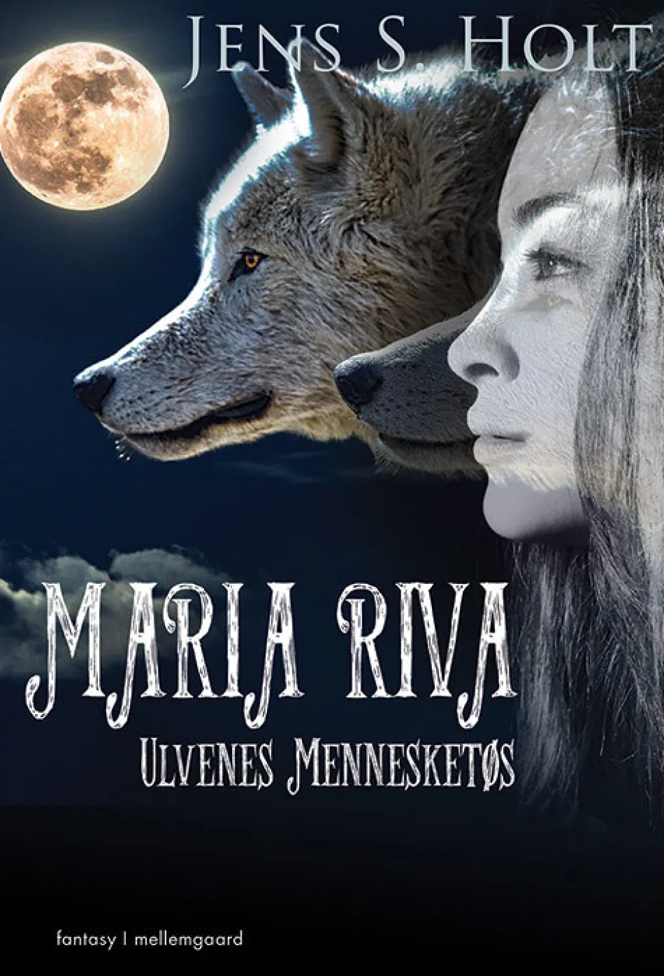 Maria Riva: Ulvenes Mennesketøs (Bog, Hæftet, Dansk) af Jens S. Holt
