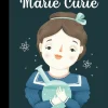 Marie Curie: Små mennesker, store drømme nr. 6 (Bog, Hardback, Dansk) af Maria Isabel Sánchez Vegara