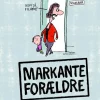 Markante forældre: En bog til lærere og pædagoger om at håndtere forældre med store k... (Bog, Hæftet, Dansk)
