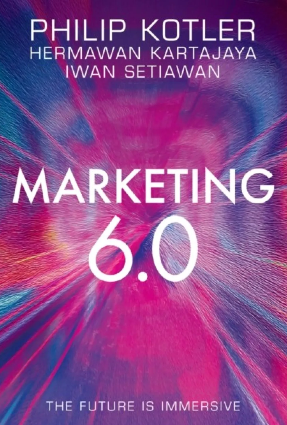 Marketing 6.0: The Future Is Immersive (Bog, Hardback, Engelsk)