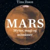 Mars: Myter, magi og missioner (Lydbog, zip_mp3, Dansk) af Tina Ibsen