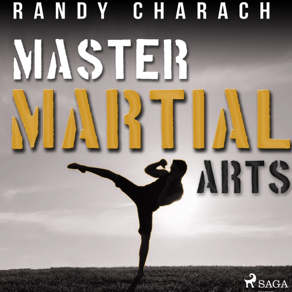 Master Martial Arts (Lydbog, zip_mp3, Engelsk) af Randy Charach