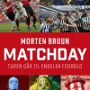 Matchday: Turen går til engelsk fodbold (Lydbog, zip_mp3, Dansk) af Morten Bruun