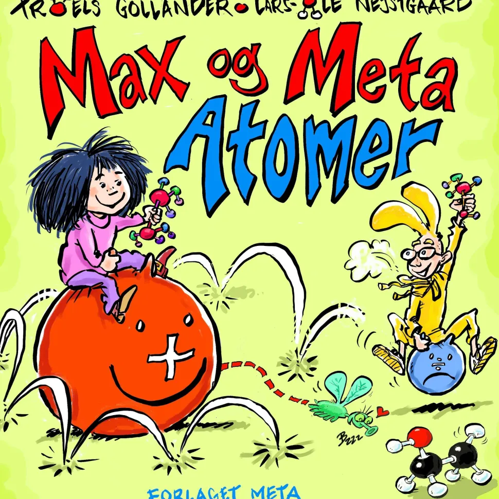 Max og Meta - Atomer (Bog, Indbundet, Dansk) af Troels Gollander og Lars-Ole Nejstgaard
