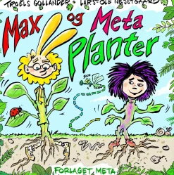 Max og Meta - Planter (Bog, Indbundet, Dansk) af Troels Gollander og Lars-Ole Nejstgaard