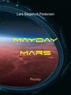 Mayday Mars: Kampen om Mars (Ebog, epub, Dansk) af Lars Bøgeholt Pedersen