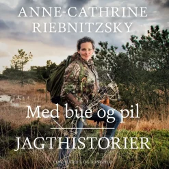 Med bue og pil (Lydbog, zip_mp3, Dansk) af Anne-Cathrine Riebnitzsky